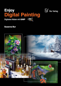 Enjoy Digital Painting - Digitales Malen mit GIMP