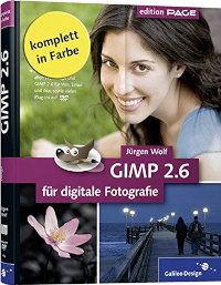 GIMP 2.6 für digitale Fotografie