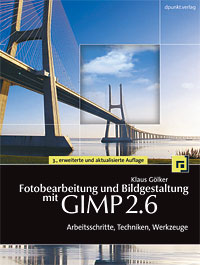 Fotobearbeitung und Bildgestaltung mit GIMP 2.6