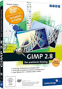 GIMP 2.8: Der praktische Einstieg