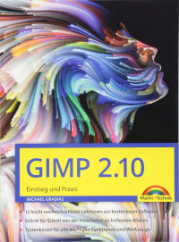 GIMP 2.10 - Einstieg und Praxis