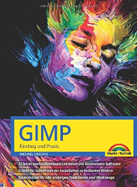 GIMP - Einstieg und Praxis