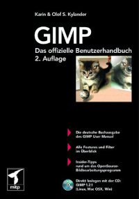 GIMP Das offizielle Benutzerhandbuch 2., Aufl.