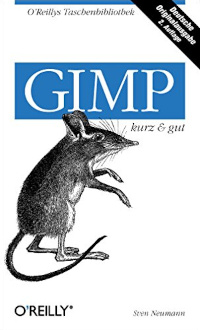 GIMP - kurz & gut, 2.Auflage