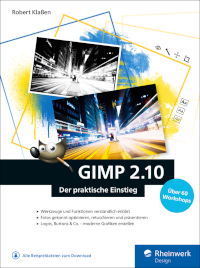 GIMP 2.10: Der praktische Einstieg