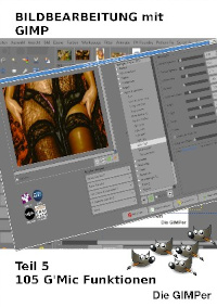 Bildbearbeitung mit GIMP: Teil 5, 105 G'mic Funktionen