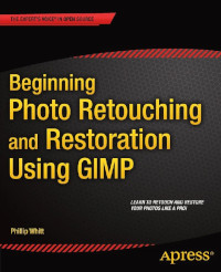 Beginning Photo Retouching & Restoration Using GIMP