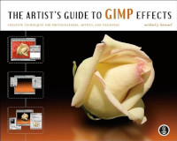 The Artist's Guide to GIMP Effects