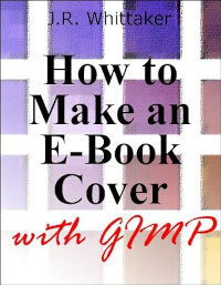 How to Make an E-Book Cover with GIMP