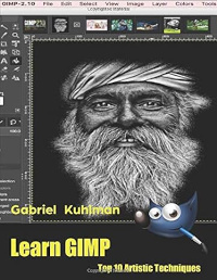Learn GIMP: Top 10 Artistic Techniques