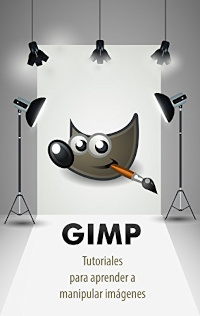 GIMP - Tutoriales para aprender a manipular imágenes
