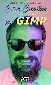 Color Creativo con GIMP (Minilibros prácticos)