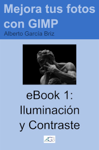 Iluminación y Contraste (Mejora tus fotos con GIMP nº 1)