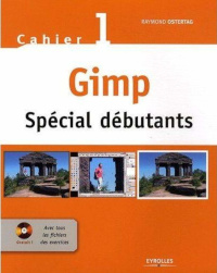 Cahier GIMP: Spécial débutants