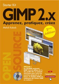 GIMP 2.x : Apprenez, pratiquez, créez
