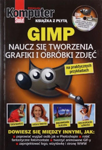 GIMP Naucz się tworzenia grafiki i obróbki zdjęć
